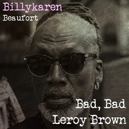 Bad, Bad Leroy Brown (BK's Version) cover art by Billykaren Beaufort