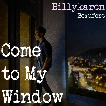 Come to My Window (Guy Version) cover art by Billykaren Beaufort