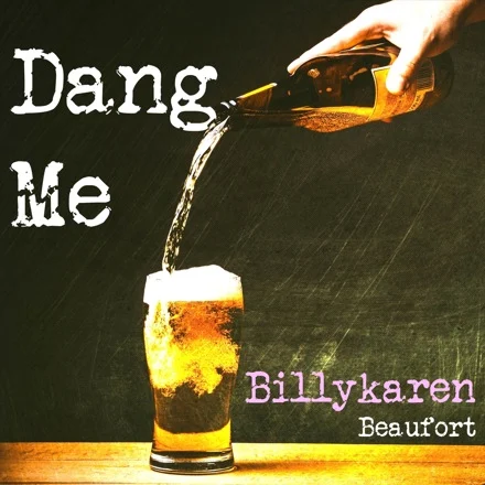 Dang Me (BK's Version) cover art by Billykaren Beaufort