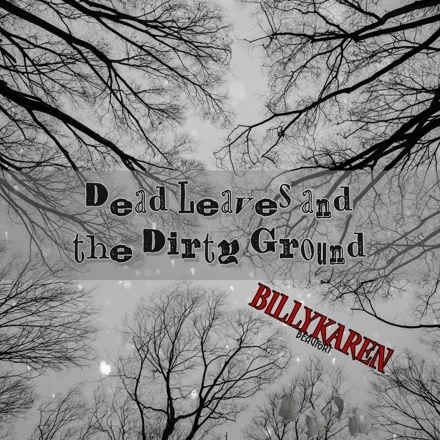 Dead Leaves and the Dirty Ground (Cowboy Punk Version) cover art by Billykaren Beaufort