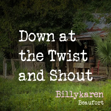 Down at the Twist and Shout (BK's Version) cover art by Billykaren Beaufort