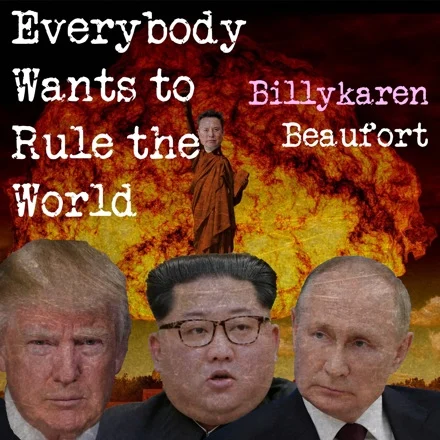 Everybody Wants to Rule the World (BK's Version) cover art by Billykaren Beaufort