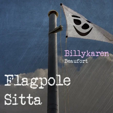 Flagpole Sitta (2024 Remaster) cover art by Billykaren Beaufort