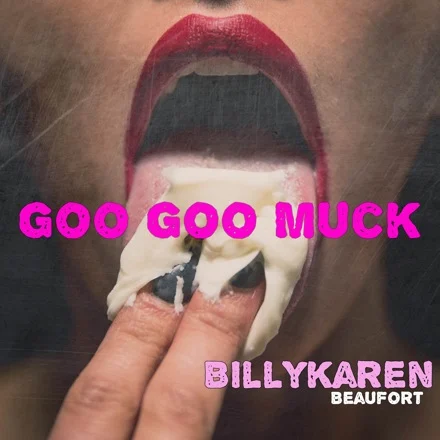 Goo Goo Muck (Urban Rebel Version) cover art by Billykaren Beaufort