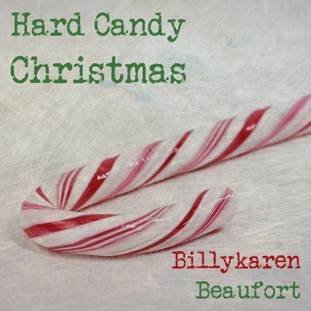 Hard Candy Christmas (BK's Version) cover art by Billykaren Beaufort