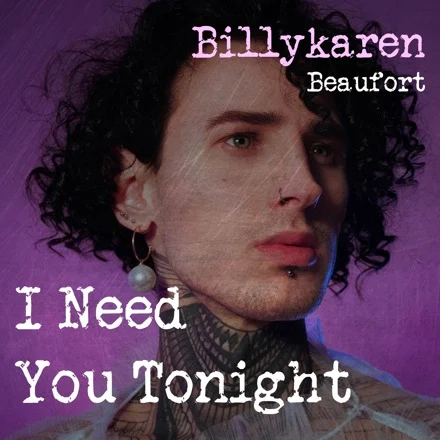 I Need You Tonight (BK's Version) cover art by Billykaren Beaufort