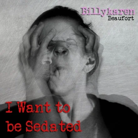 I Want to Be Sedated (Atomic Punk Version) cover art by Billykaren Beaufort