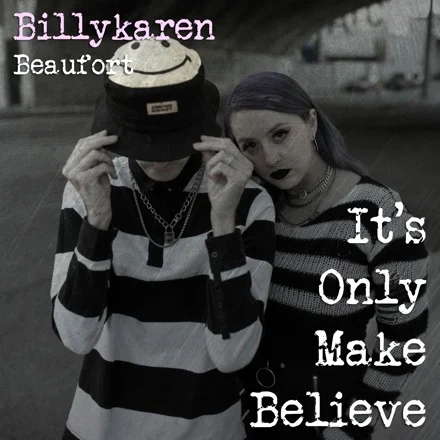 It's Only Make Believe (BK's Version) cover art by Billykaren Beaufort