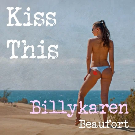 Kiss This - BK's Version cover art by Billykaren Beaufort