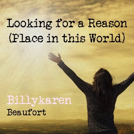 Looking for a Reason (Place in This World) [BK's Version] cover art by Billykaren Beaufort