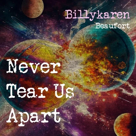 Never Tear Us Apart (Atomic Blues Version) cover art by Billykaren Beaufort