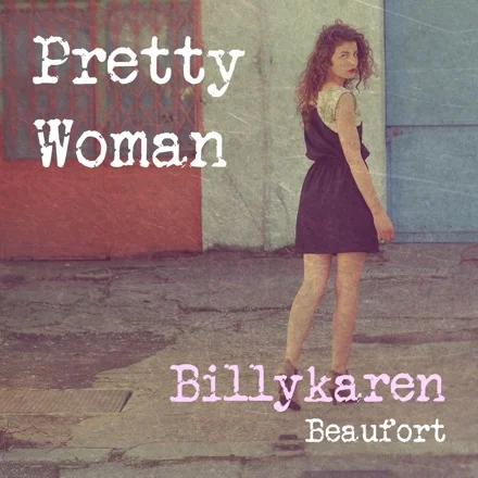 Pretty Woman (BK's Version) cover art by Billykaren Beaufort