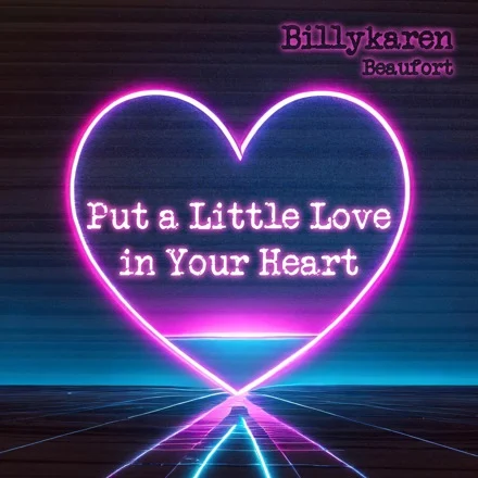Put a Little Love in Your Heart (Guy Version) cover art by Billykaren Beaufort