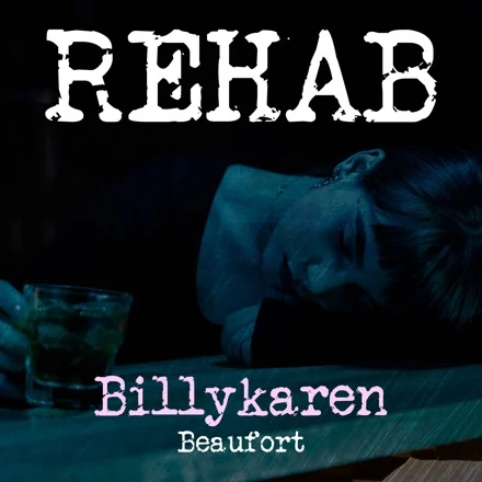 Rehab (BK's Version) cover art by Billykaren Beaufort
