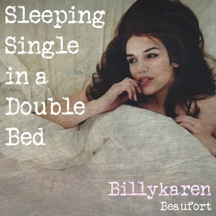 Sleeping Single in a Double Bed (BK's Version) cover art by Billykaren Beaufort