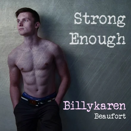 Strong Enough (Guy Version) cover art by Billykaren Beaufort