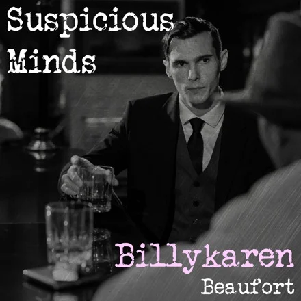 Suspicious Minds (BK's Version) cover art by Billykaren Beaufort