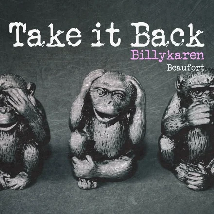 Take It Back (Guy Version) cover art by Billykaren Beaufort