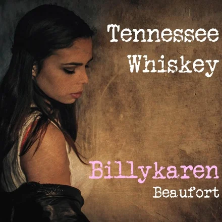 Tennessee Whiskey (BK's Version) cover art by Billykaren Beaufort