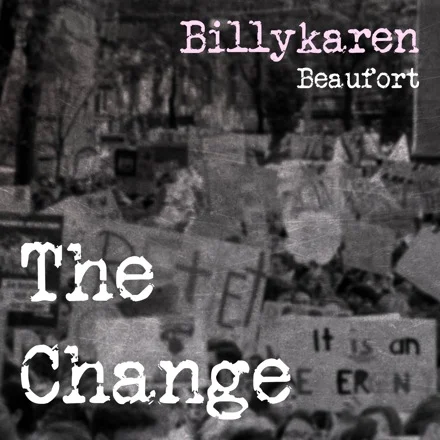 The Change (BK's Version) cover art by Billykaren Beaufort