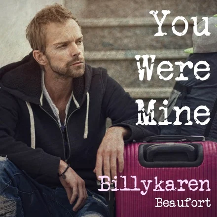 You Were Mine (BK's Version) cover art by Billykaren Beaufort